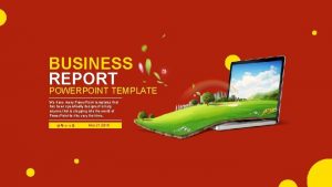 BUSINESS REPORT POWERPOINT TEMPLATE We have many Power