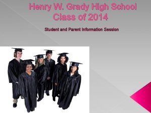 Henry W Grady High School Class of 2014