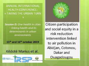 ANNUAL INTERNATIONAL HEALTH CONFERENCE TAKING THE URBAN TURN