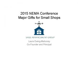 2015 NEMA Conference Major Gifts for Small Shops