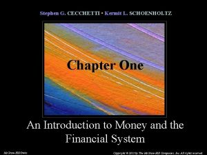 Stephen G CECCHETTI Kermit L SCHOENHOLTZ Chapter One