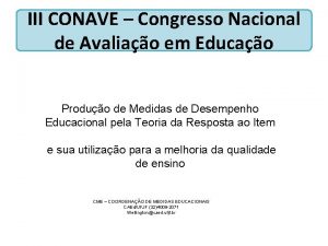 III CONAVE Congresso Nacional de Avaliao em Educao