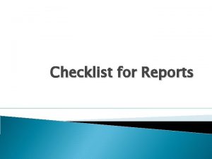 Checklist for Reports 7 5 A Checklist for