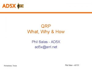 AD 5 X QRP What Why How Phil