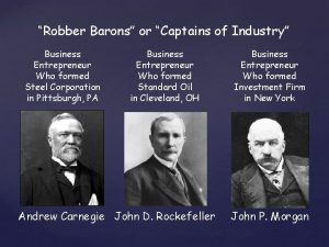 Robber Barons or Captains of Industry Business Entrepreneur