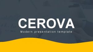 CEROVA Modern presentation template Presentation Headline Insert subtitle