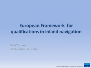 European Framework for qualifications in inland navigation Ccile