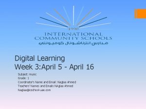 Digital Learning Week 3 April 5 April 16