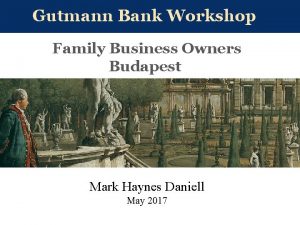 Gutmann Bank Workshop Family Business Owners Budapest Mark