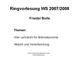 Ringvorlesung WS 20072008 Friedel Bolle Themen Der Lehrstuhl