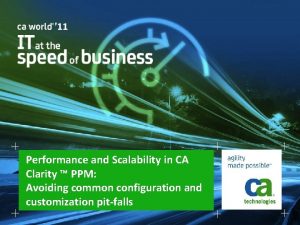 Performance and Scalability in CA Clarity PPM Avoiding