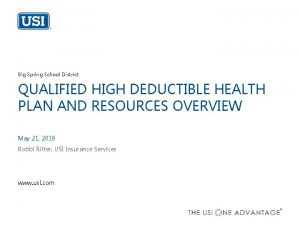 Big Spring School District QUALIFIED HIGH DEDUCTIBLE HEALTH