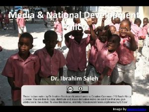 Media National Development Policy Dr Ibrahim Saleh Image