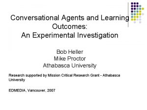 Conversational Agents and Learning Outcomes An Experimental Investigation