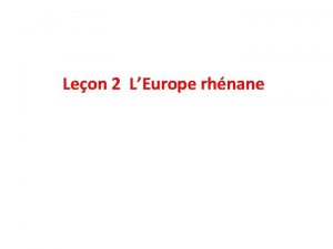 Leon 2 LEurope rhnane Intro dfinition espace co