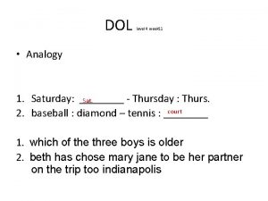 DOL level 4 week 11 Analogy 1 Saturday