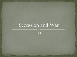 Secession and War 15 4 1860 Election One