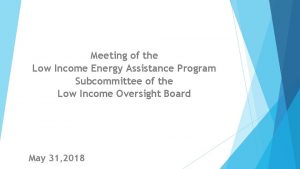 Meeting of the Low Income Energy Assistance Program