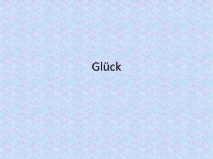 Glck Dies ist eine Presentation Sie redet von