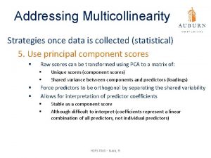 Addressing Multicollinearity Strategies once data is collected statistical