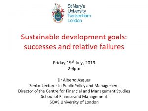 Sustainable development goals successes and relative failures Friday