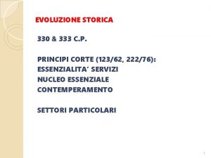 EVOLUZIONE STORICA 330 333 C P PRINCIPI CORTE