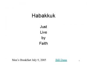 Habakkuk Just Live by Faith Mens Breakfast July