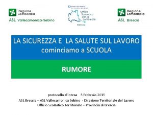 LA SICUREZZA E LA SALUTE SUL LAVORO cominciamo