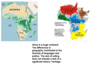 Africa is a huge continent The differences in