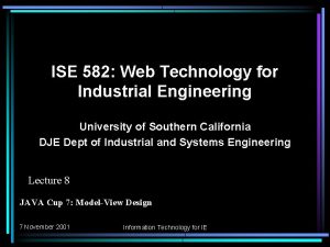 ISE 582 Web Technology for Industrial Engineering University