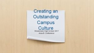 Creating an Outstanding Campus Culture Woodcreek High School