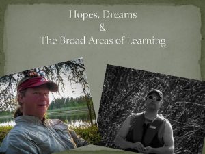 Hopes Dreams The Broad Areas of Learning The