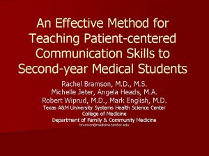 An Effective Method for Teaching Patientcentered Communication Skills