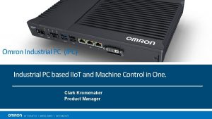 Omron Industrial PC IPC Industrial PC based IIo