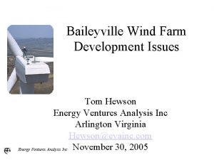 Baileyville Wind Farm Development Issues Tom Hewson Energy