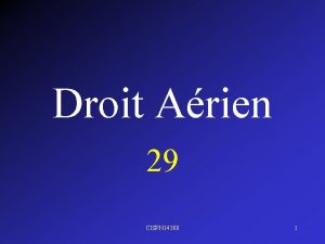 Droit Arien 29 CISPN 14300 1 PROCEDURES CALAGE