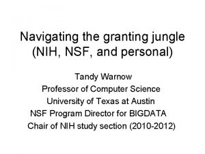 Navigating the granting jungle NIH NSF and personal