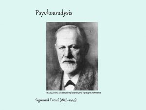 Psychoanalysis http www vixbon comsearch php qsigmundfreud Sigmund