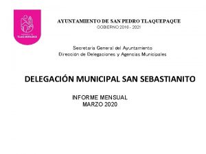 AYUNTAMIENTO DE SAN PEDRO TLAQUEPAQUE GOBIERNO 2018 2021