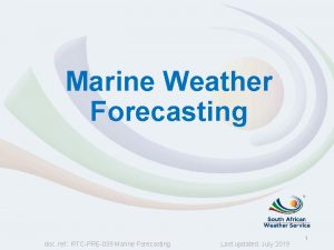 Marine Weather Forecasting doc ref RTCPRE039 Marine Forecasting