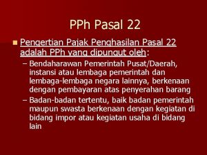 PPh Pasal 22 n Pengertian Pajak Penghasilan Pasal