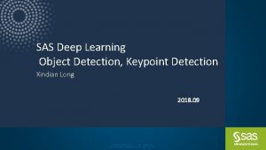 SAS Deep Learning Object Detection Keypoint Detection Xindian