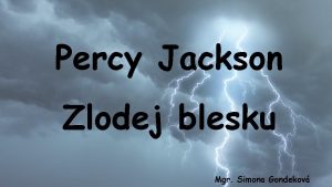 Percy Jackson Zlodej blesku Mgr Simona Gondekov Rick