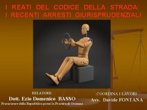 I REATI DEL CODICE DELLA STRADA I RECENTI