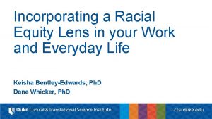 Incorporating a Racial Equity Lens in your Work