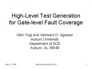 HighLevel Test Generation for Gatelevel Fault Coverage Nitin