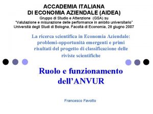 ACCADEMIA ITALIANA DI ECONOMIA AZIENDALE AIDEA Gruppo di