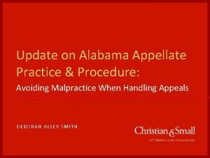 Update on Alabama Appellate Practice Procedure Avoiding Malpractice