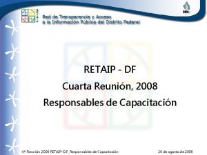 RETAIP DF Cuarta Reunin 2008 Responsables de Capacitacin