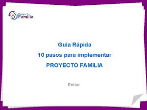 Gua Rpida 10 pasos para implementar PROYECTO FAMILIA